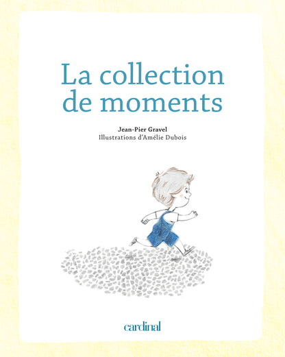 Collection de moments (La)  [PAPIER]