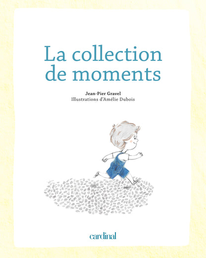 Collection de moments (La) [LIVRE NUMÉRIQUE]