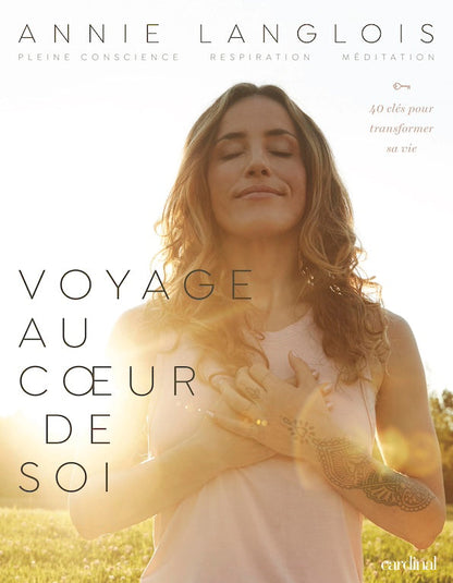 Voyage au cœur de soi [LIVRE NUMÉRIQUE]