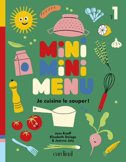 MINIMINIMENU. Je cuisine le souper ! [LIVRE NUMÉRIQUE]