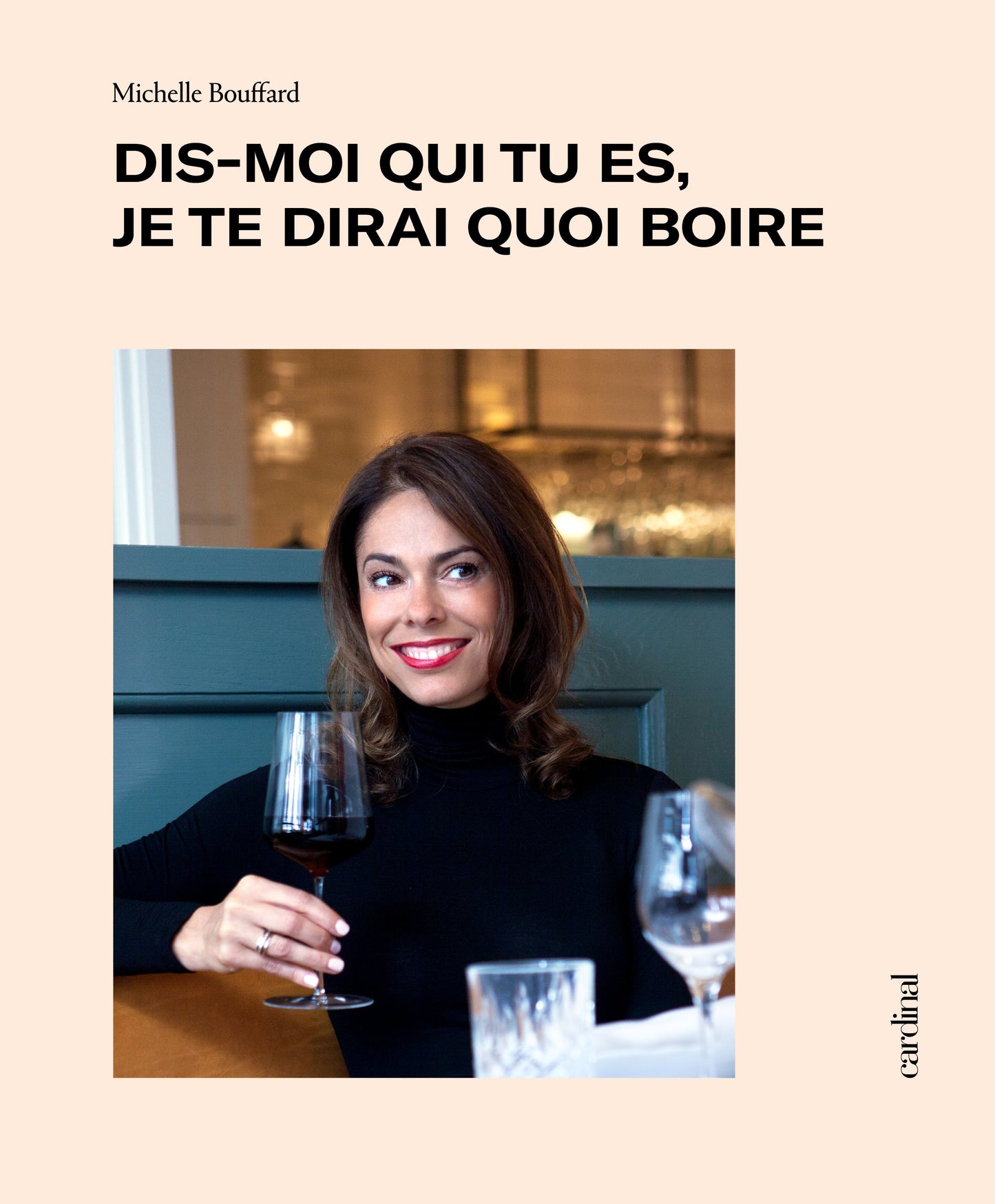 Dis-moi qui tu es, je te dirai quoi boire [LIVRE NUMÉRIQUE]