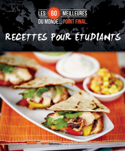 Les 60 meilleurs RECETTES POUR ÉTUDIANTS du monde [LIVRE NUMÉRIQUE]