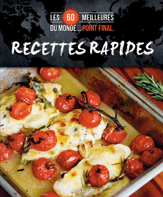 Les 60 meilleurs RECETTES RAPIDES du monde [LIVRE NUMÉRIQUE]