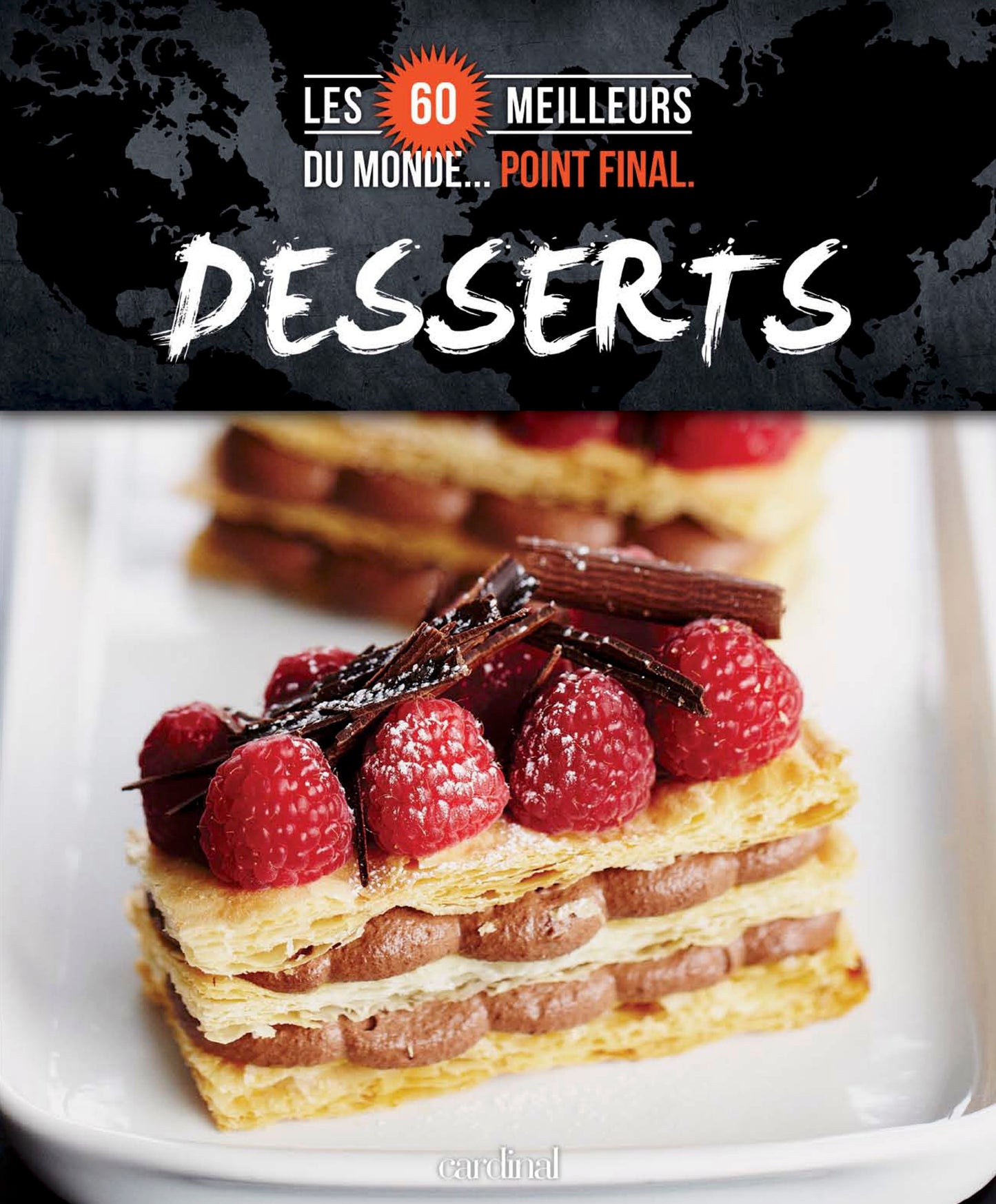 Les 60 meilleurs DESSERTS du monde [LIVRE NUMÉRIQUE]