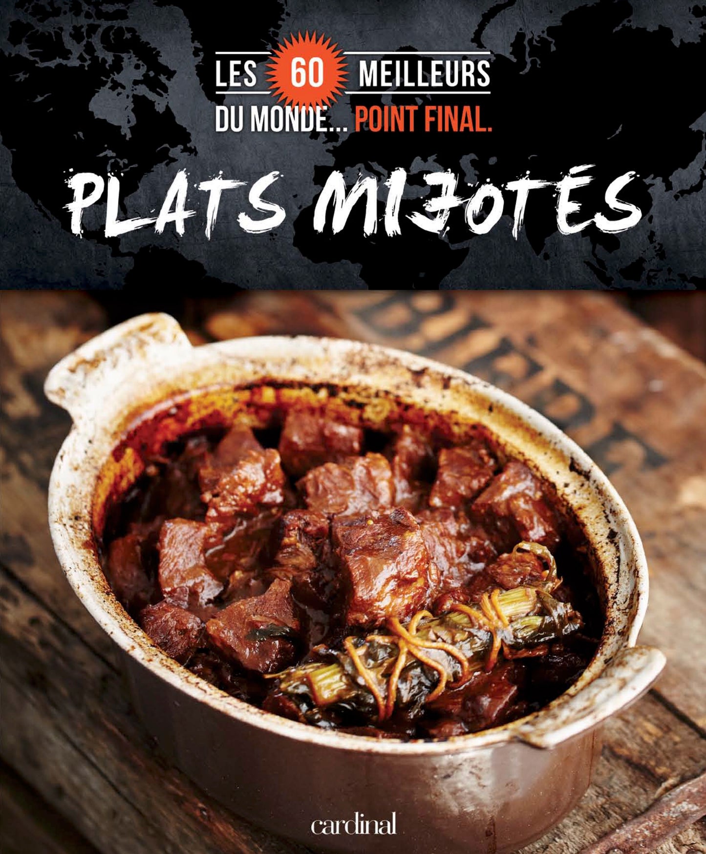 Les 60 meilleurs PLATS MIJOTÉS du monde [LIVRE NUMÉRIQUE]