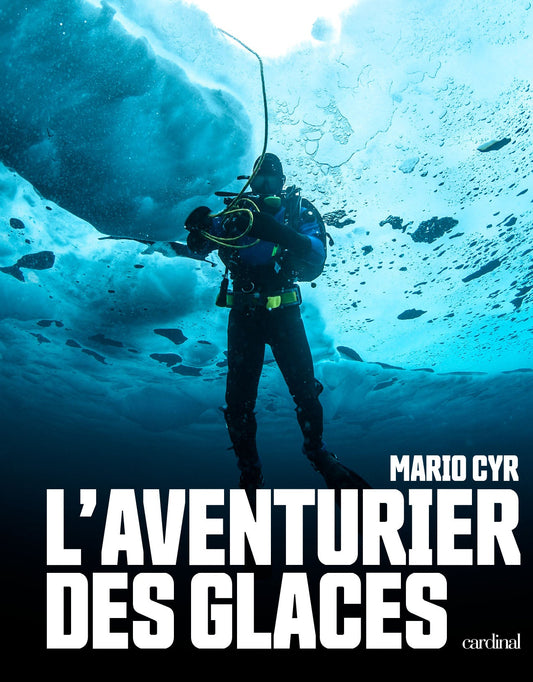 Aventurier des glaces (L') [LIVRE NUMÉRIQUE]