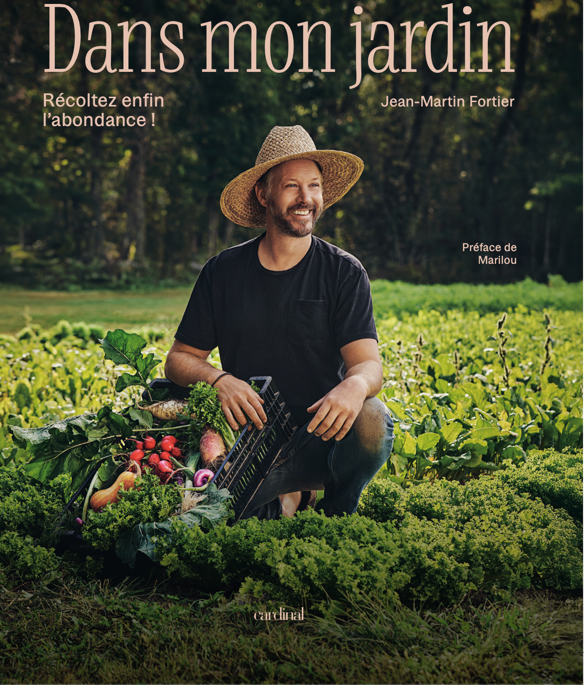 Dans mon jardin — Récoltez enfin l'abondance! [LIVRE NUMÉRIQUE]