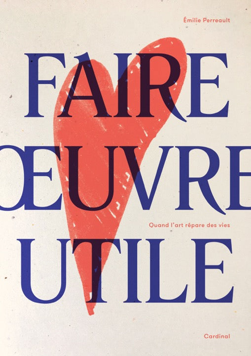 Faire œuvre utile [LIVRE PAPIER]